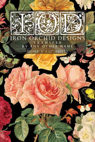 Iron Orchid Designs Transfer - By Any Other Name